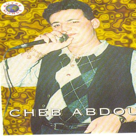 Khlate Ou Nabghih Album By Cheb Abdou Spotify