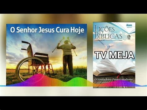 ÁUDIO LIÇÃO 10 O Senhor Jesus Cura Hoje 1 trim 2021 Subsídios