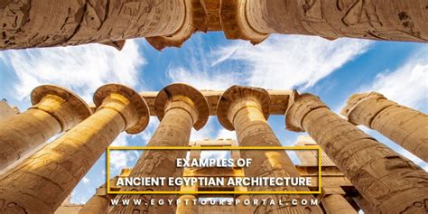 Ancient Egyptian Architecture Facts & History - Egypt Tours Portal