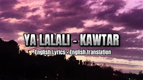 Ya Lalali Kawtar ENGLISH LYRICS ENGLISH TRANSLATION Tiktok