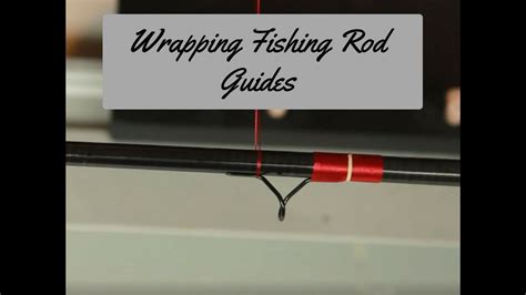 How To Wrap A Fishing Rod? – FishHuntGear