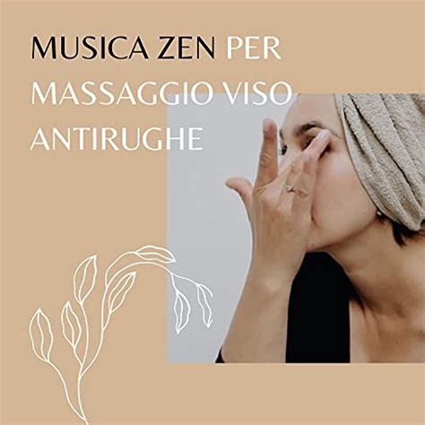 Amazon Musica Zen Per Massaggio Viso Antirughe Centro Estetico