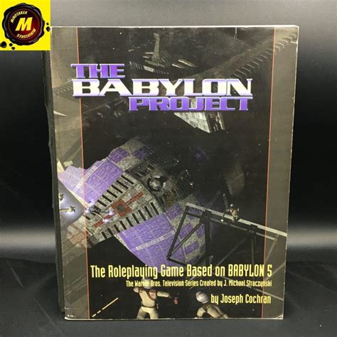 The Babylon Project: The Roleplaying Game Based on Babylon 5 (051-000 ...