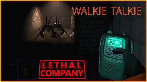 LETHAL COMPANY LOS WALKIE TALKIE YouTube