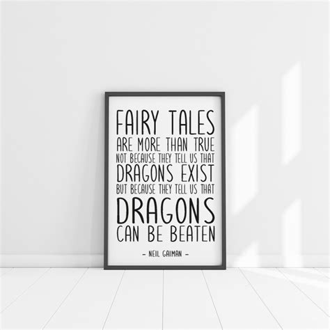 Fairy Tales Are More Than True, Neil Gaiman Printable Quote, Literary ...