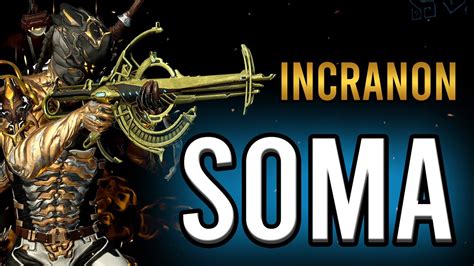 SOMA PRIME INCARNON BUILD DOUBLE EDGED STEEL PATH BUILD WARFRAME