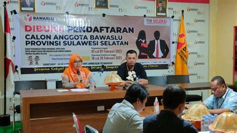 Timsel Gelar Sosialisasi Pendaftaran Calon Anggota Bawaslu Sulsel Di