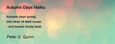 Autumn Days Haiku Poem by Peter S. Quinn - Poem Hunter