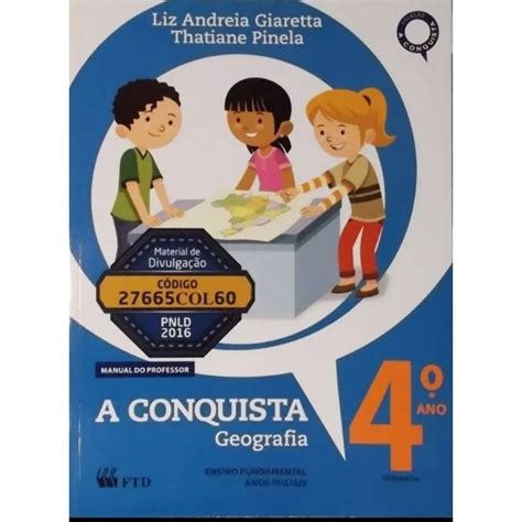 LIVRO A CONQUISTA GEOGRAFIA 4 ANO ENSINO FUNDAMENTAL MANUAL DO