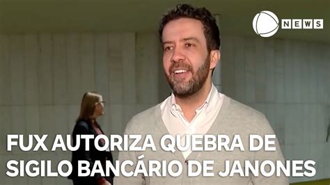 Luiz Fux Autoriza Quebra De Sigilo Banc Rio De Janones Youtube