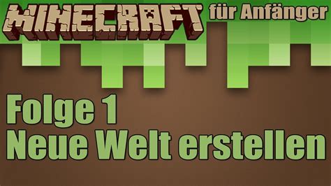 Minecraft Tutorial für Anfänger Neue Welt erstellen Folge1