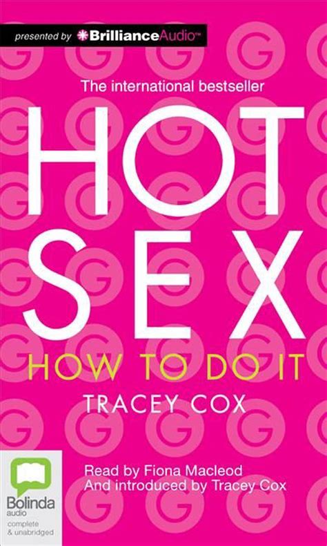 Hot Sex How To Do It By Tracey Cox Cd 9781743107416 Buy Online At The Nile