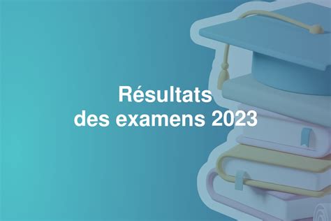 Résultats du brevet 2023 les résultats officiels dès publication