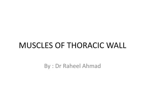 MUSCLES OF THORACIC WALL.pptx