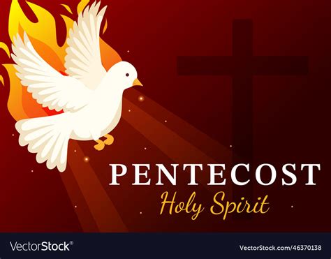 Pentecost Sunday With Flame And Holy Spirit Dove Vector Image