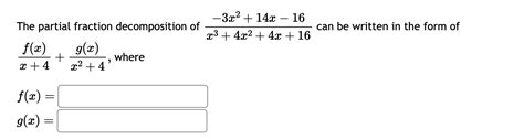 Solved The Partial Fraction Decomposition Of