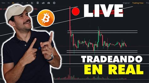 Tradeando Bitcoin en Directo ÚNETE YouTube