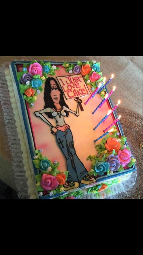 Cher Birthday Cake | Cher birthday, Funny happy birthday meme, Happy birthday meme