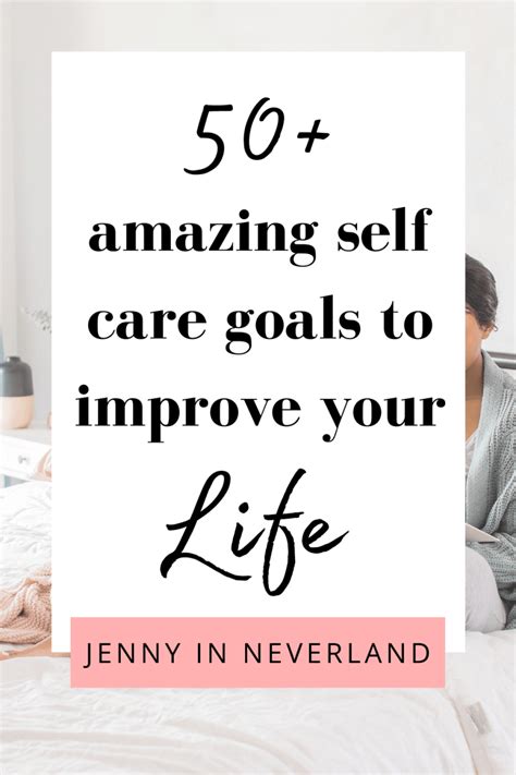 Self Care Goals 50 Amazing Self Care Goals To Improve Your Life