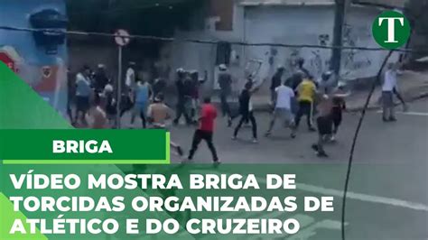 V Deo Mostra A Briga De Torcidas Organizadas De Atl Tico E De Cruzeiro