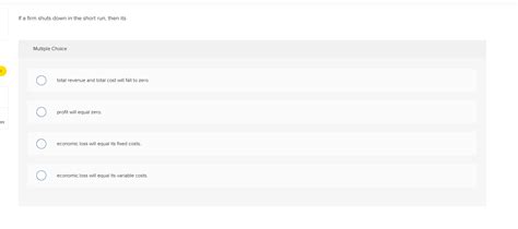Solved If A Firm Shuts Down In The Short Run Then Its Chegg