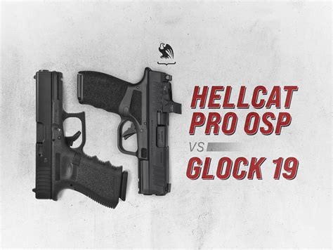 Hellcat Pro Osp Vs Glock Vedder Holsters