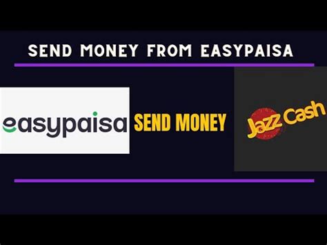 How To Transfer Money From Easypaisa Account To Jazzcash Account Send