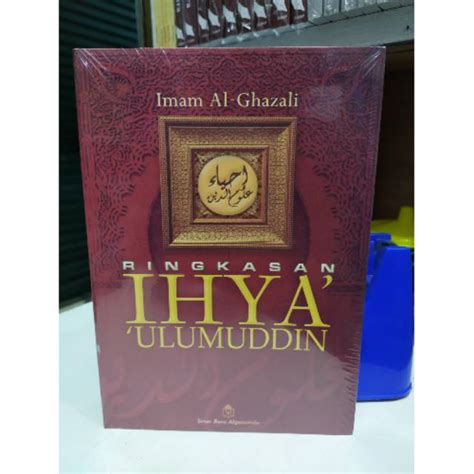 Jual Ringkasan Ihya Ulumuddin Imam Al Ghazali Shopee Indonesia