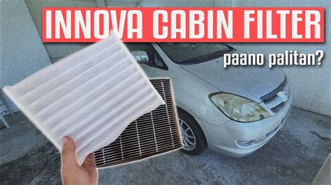 Paano Palitan Cabin Filter Ng Toyota Innova Youtube