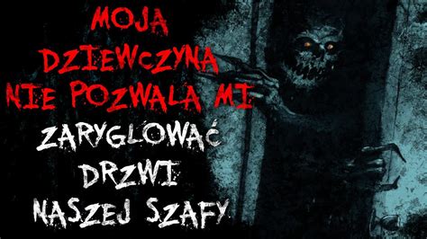 Moja Dziewczyna Nie Pozwala Mi Zaryglowa Drzwi Od Naszej Szafy