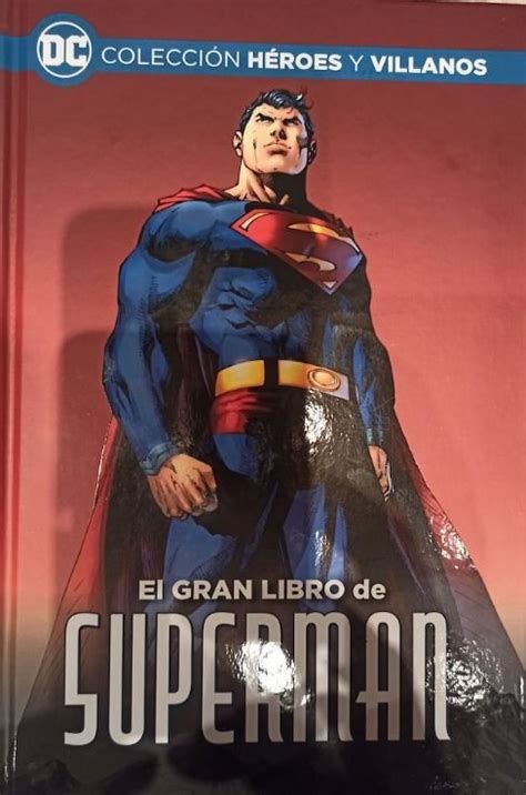 El Gran Libro De Superman Colecci N H Roes Y Villanos Ecc Ediciones