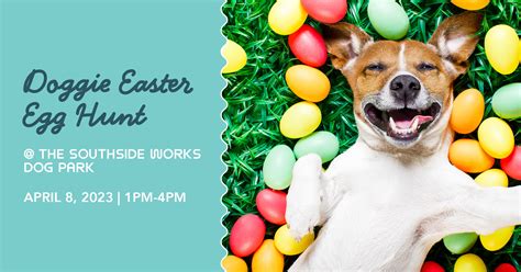 Doggie Easter Egg Hunt - Southside Works