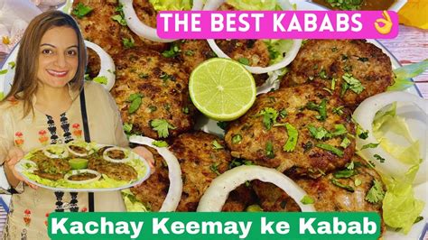 Kachche Keeme Ke Kabab Ki Recipe Ramadan Recipe Kabab Recipe