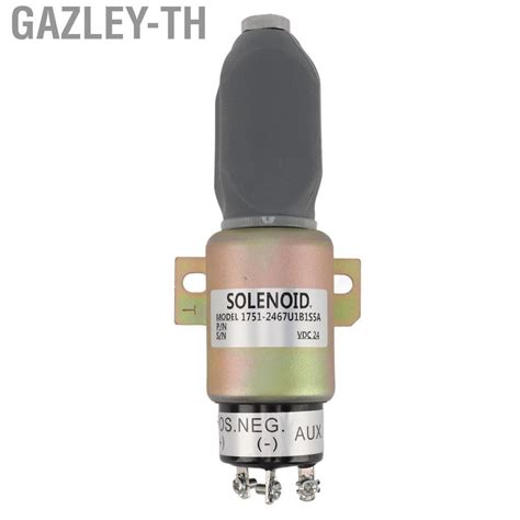 Gazley Th Fuel Stop Solenoid Switch 1751 2467U1B1S5A Accurate Shut Off