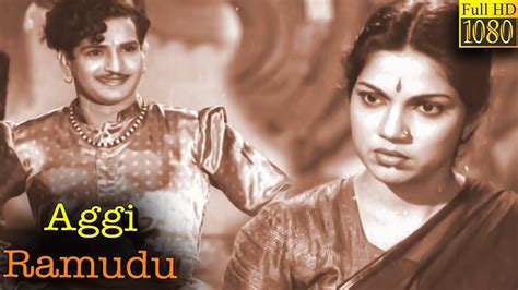 Aggi Ramudu Full Movie HD N T Rama Rao P Bhanumathi Telugu