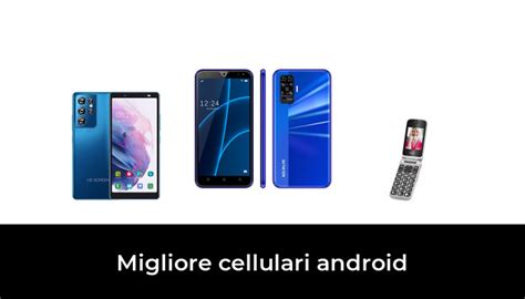 Migliore Cellulari Android Nel In Base A Recensioni