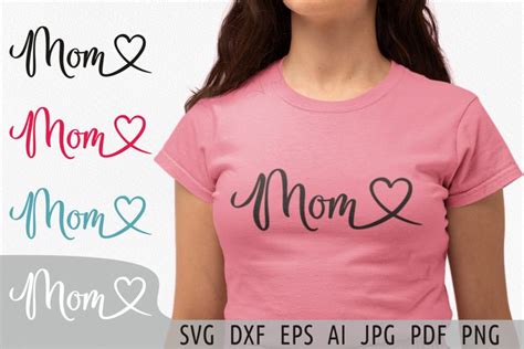 Mom Svg Cut File For Cricut And Silhouette Mom Heart Svg Png