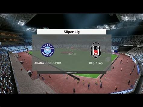 ADANA DEMİRSPOR VS BEŞİKTAŞ SÜPER LİG FİFA 23 FUT23 YouTube