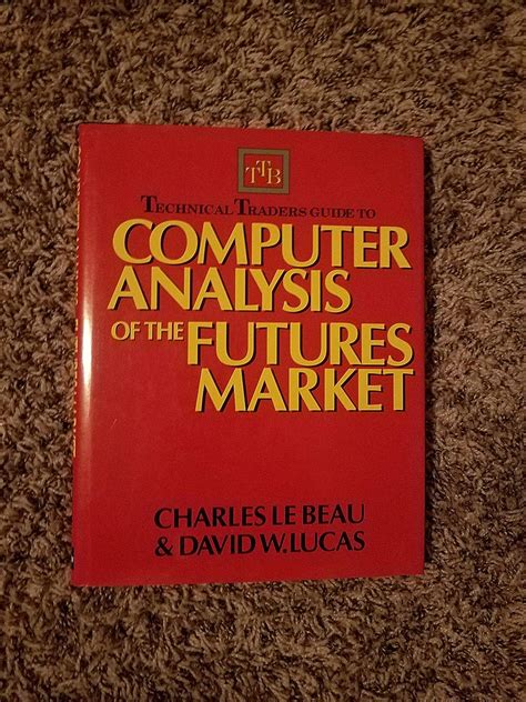 Buy Technical Traders Guide To Computer Analysis Of The Futures Markets