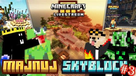 Majnuj SkyBlock Minecraft CZ SK Stream 3 HYPE 700 odběratelů