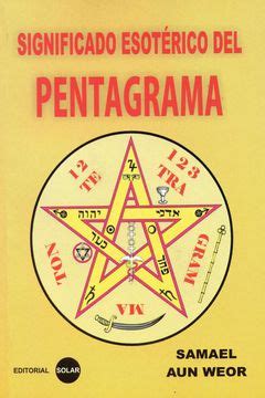 Libro Significado Esoterico Del Pentagrama De Samael Aun Weor Buscalibre