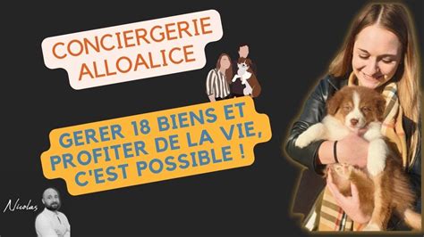 Comment Alice Allie Sa Vie Personnelle Et Son Business De Conciergerie