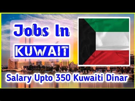 Kuwait Jobs 2023 Salary Upto 350 Kuwaiti Dinar Direct CV