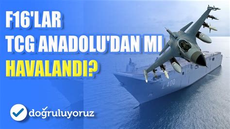 F16 lar TCG Anadolu dan mı havalandı YouTube