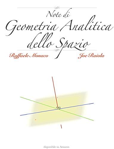 Note Di Geometria Analitica Dello Spazio By Raffaele Monaco Goodreads