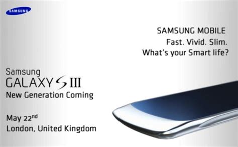 Samsung Galaxy S3 Press Invite Leaked May 22nd Uk Launch