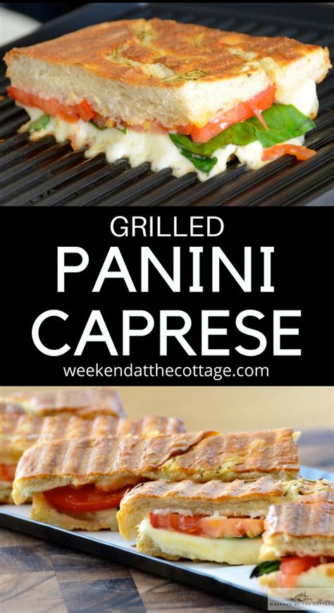 Grilled Caprese Panini Weekend At The Cottage