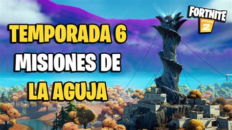 Todas las misiones de La Aguja de Fortnite y cómo completarlas en la