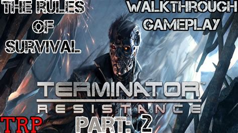 Terminator Resistance Walkthrough Gameplay Pt The Rules Of