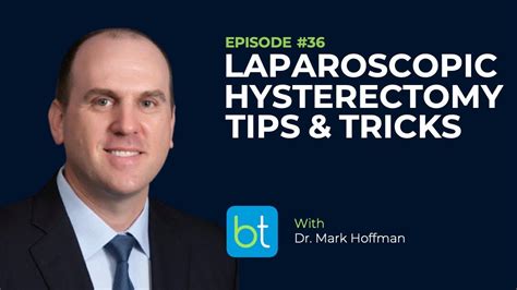 Laparoscopic Hysterectomy Tips & Tricks | BackTable OBGYN Podcast